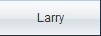 Larry